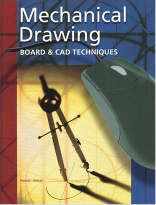 Mechanical Drawing Board & CAD Techniques, Student Edition Hardco