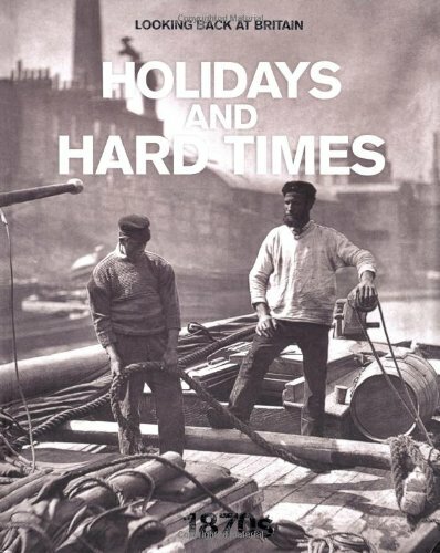 Holidays and Hard Times – 1870s (Looking Back at B… by Readers Digest Hardback