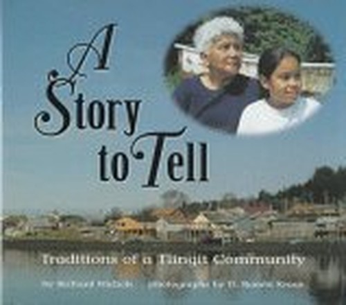 A Story to Tell: Traditions of a Tl…, Nichols, Richar