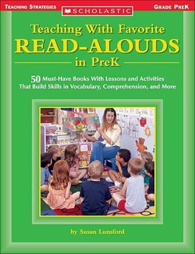 Teaching With Favorite Read-alouds In Prek: 50 Must-Have Books with Lesso – GOOD