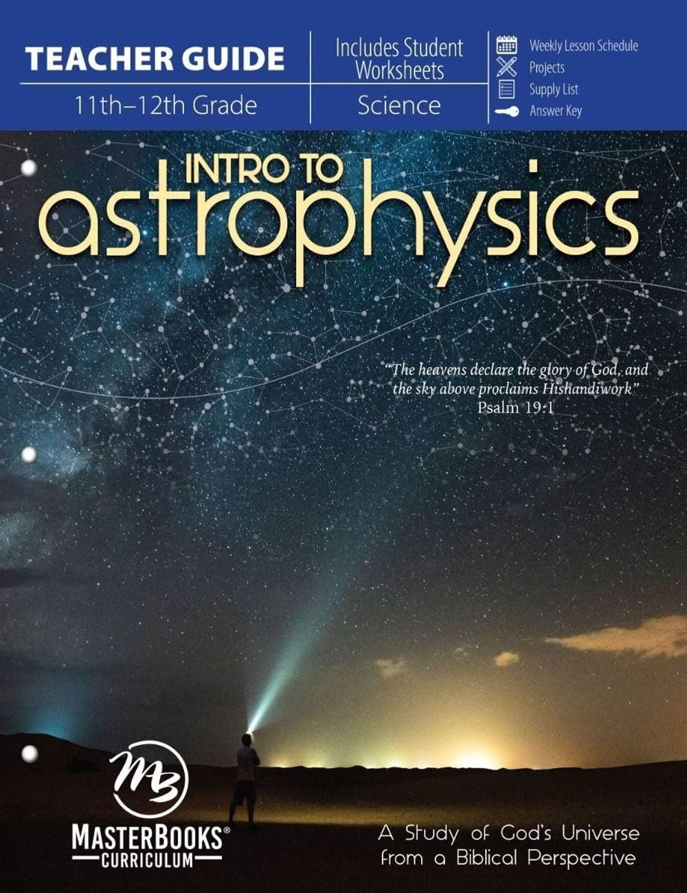 Astrophysics Teacher’s Guide: A Study of God’s Universe from a Biblical Perspect