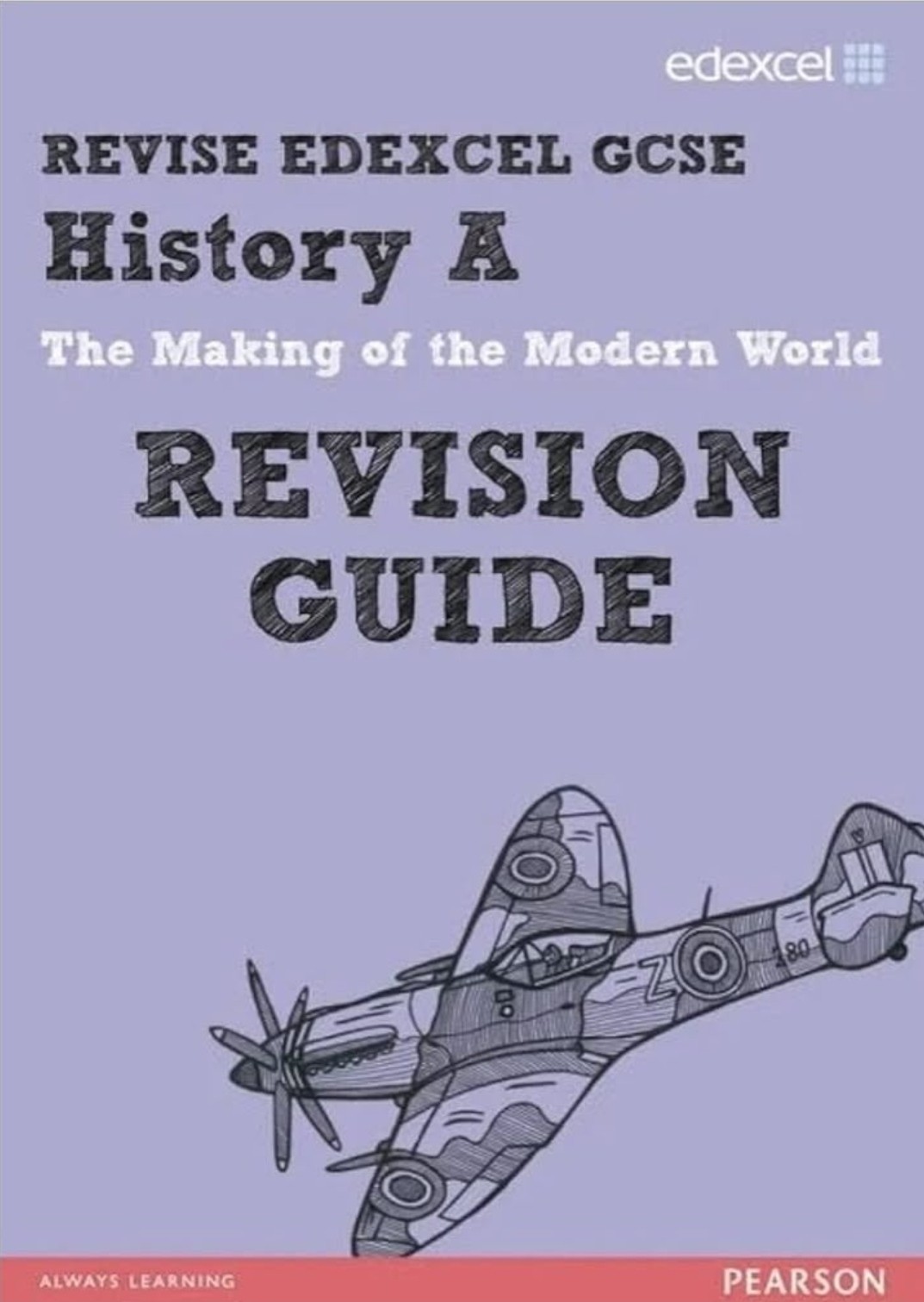 Revise Edexcel GCSE History A The Making of the Modern World Revision Guide Book