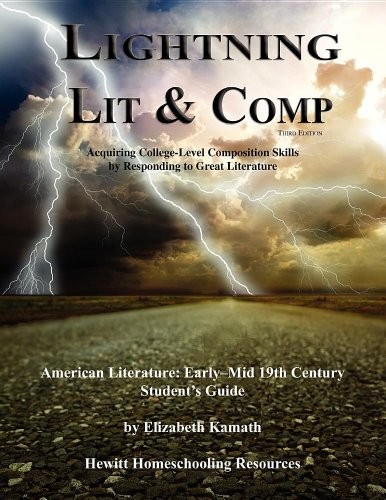 LIGHTNING LIT & COMP: AMERICAN LIT EARLY-MID 19TH CENTURY By Elizabeth Kamath