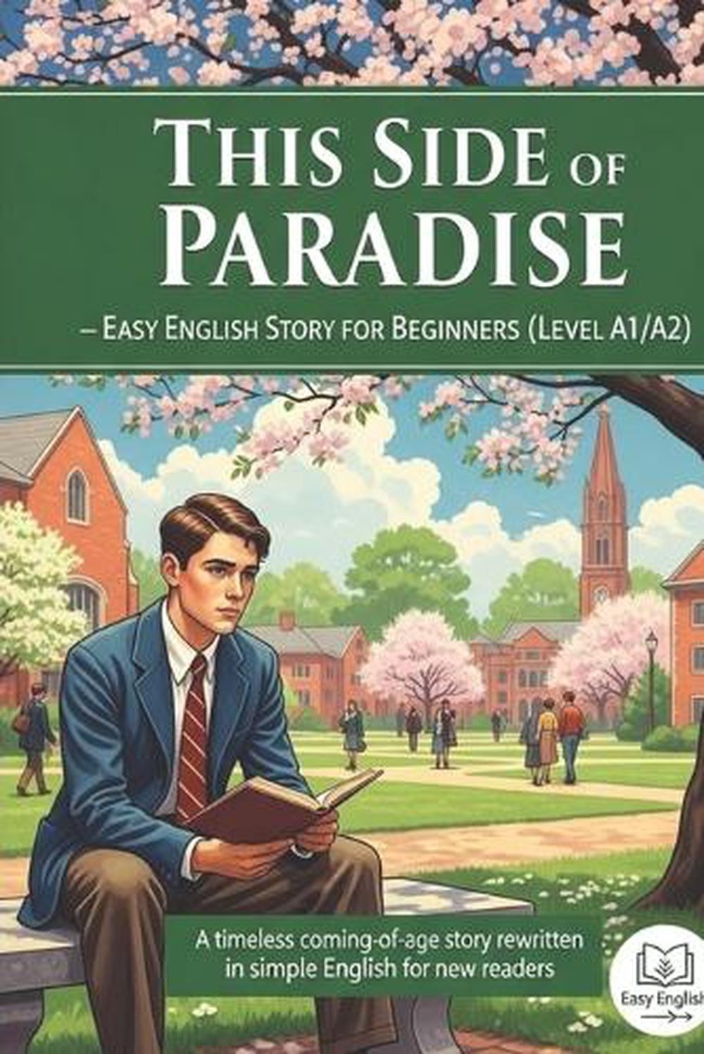This Side of Paradise – Easy English Story for Beginners (Level A1/A2): A timele