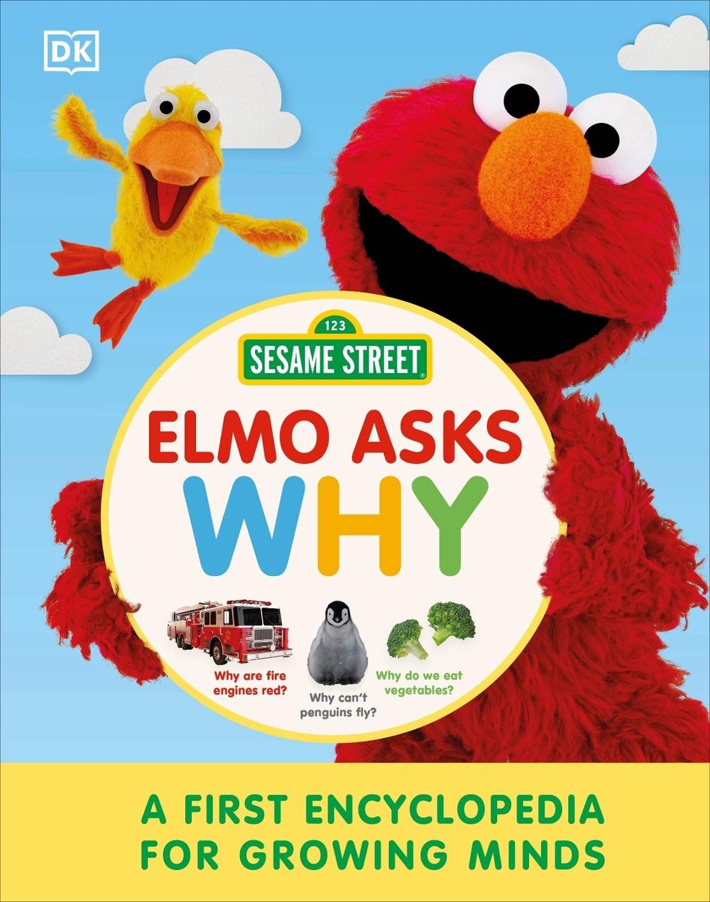 Sesame Street Elmo Asks Why?: A First Encyclopedia for Growing Minds by DK (Engl