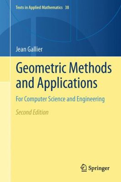 Geometric Methods and Applications : For Computer Science and Eng