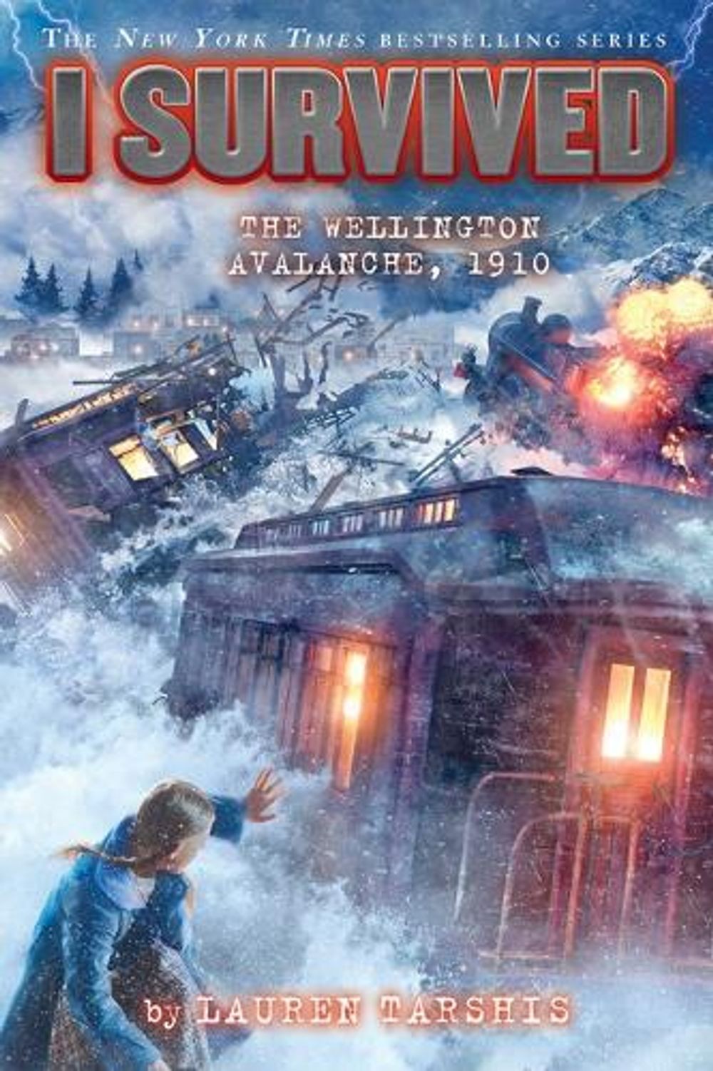 I Survived the Wellington Avalanche, 1910 (I Survived #22): Volume 22 by Lauren