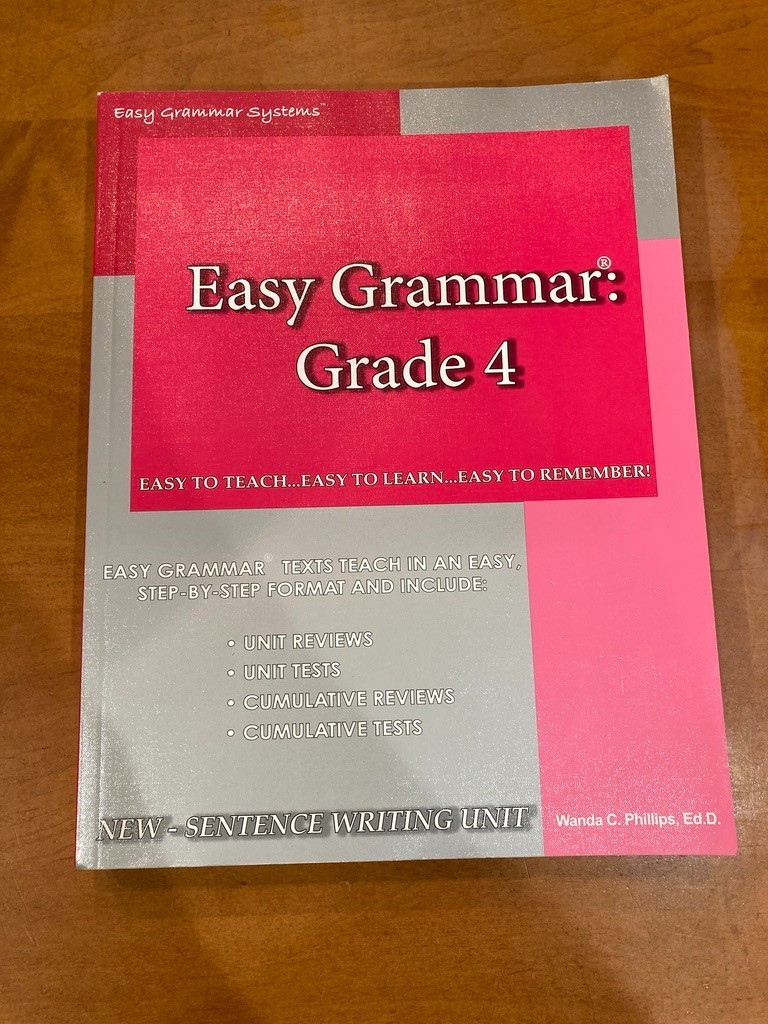 Easy Grammar : Grade 4 Teacher Edition With Student Text by Wanda C. Phillips