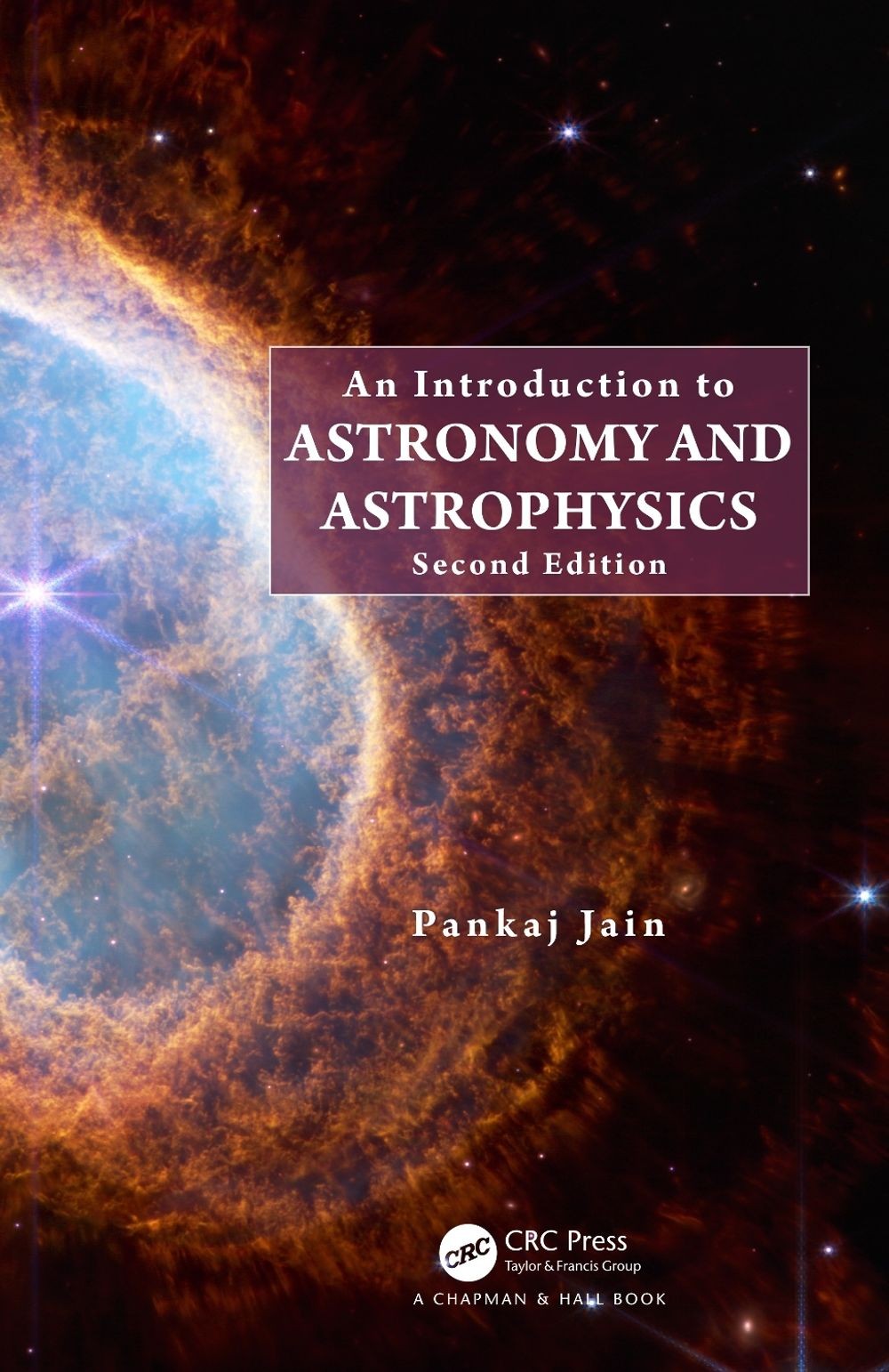 An Introduction to Astronomy and Astrophysics by Pankaj Jain Paperback Book
