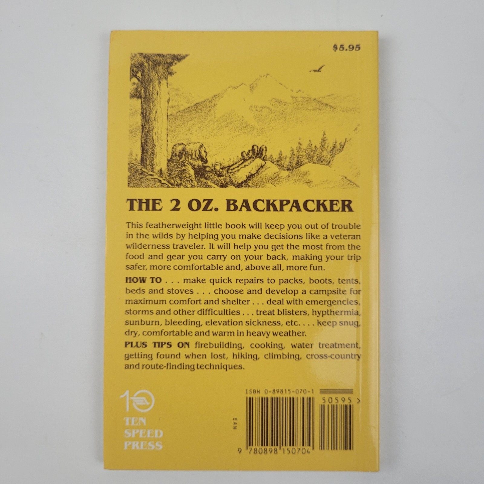 The 2 Oz. Backpacker : Problem Solving Manual for Use in the Wilds/ Robert Woods