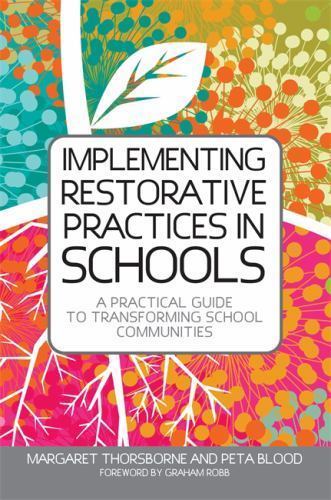 Implementing Restorative Practice- Margaret Thorsborne, 9781849053778, paperback