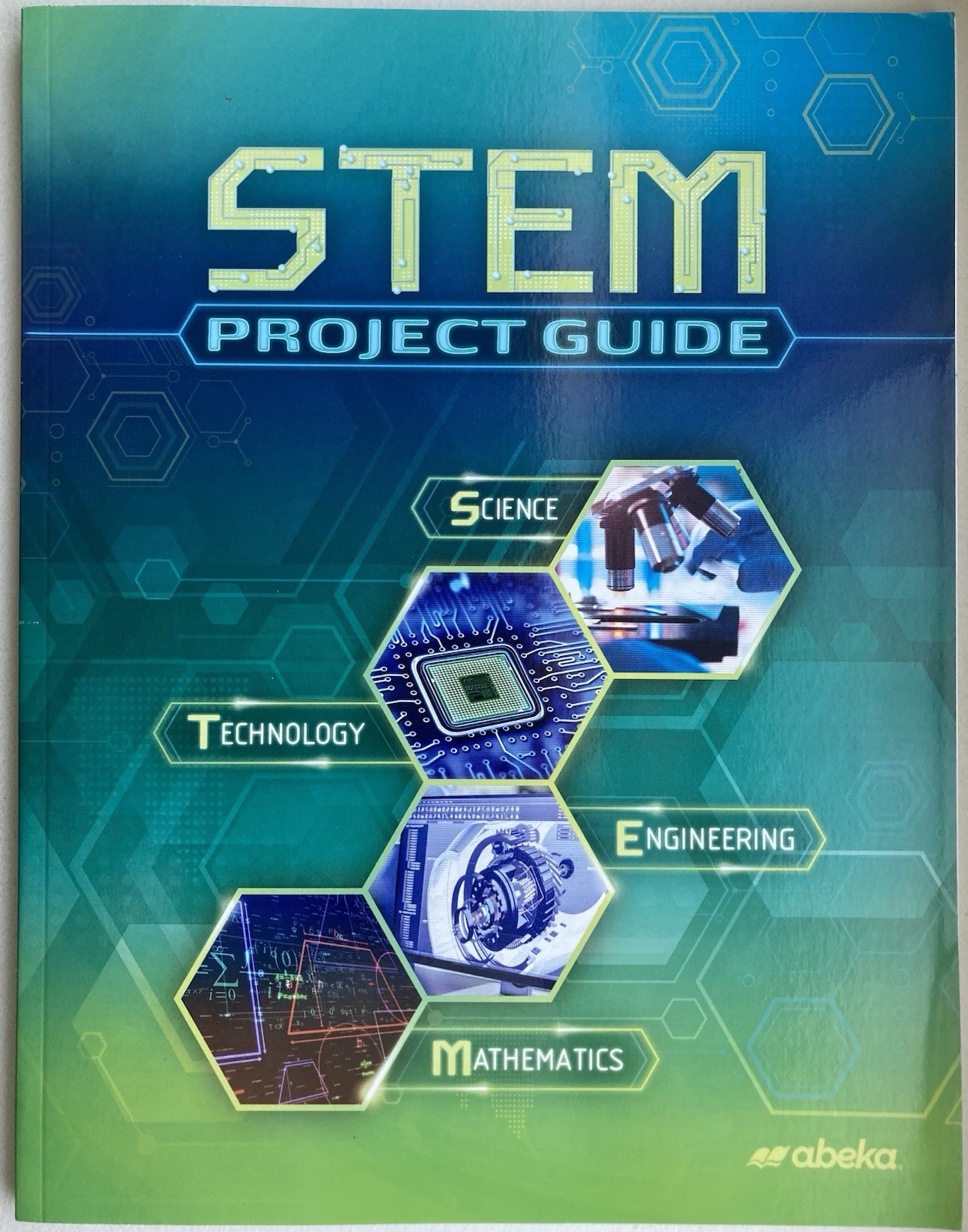 Abeka STEM Project Guide 9th Grade 1st Edition
