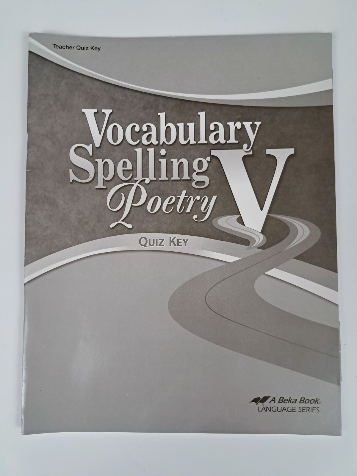 Abeka Vocabulary, Spelling, Poetry V Quiz Key Fifth Edition – 11th Grade