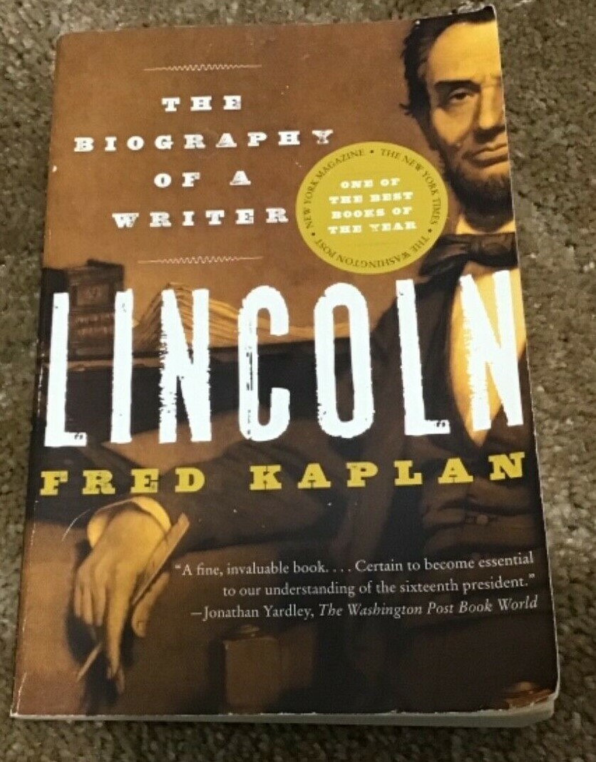 Lincoln : The Biography of a Writer by Fred Kaplan Paperback
