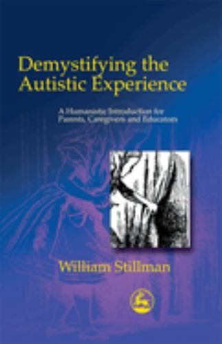 Demystifying the Autistic Experienc…, William Stillma
