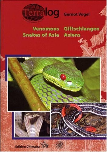 TERRALOG: VENOMOUS SNAKES OF ASIA, VOL. 14 By Gernot Vogel – Hardcover BRAND NEW