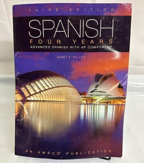SPANISH FOUR YEARS: ADVANCED SPANISH WITH AP COMPONENT By Amsco * Acceptable