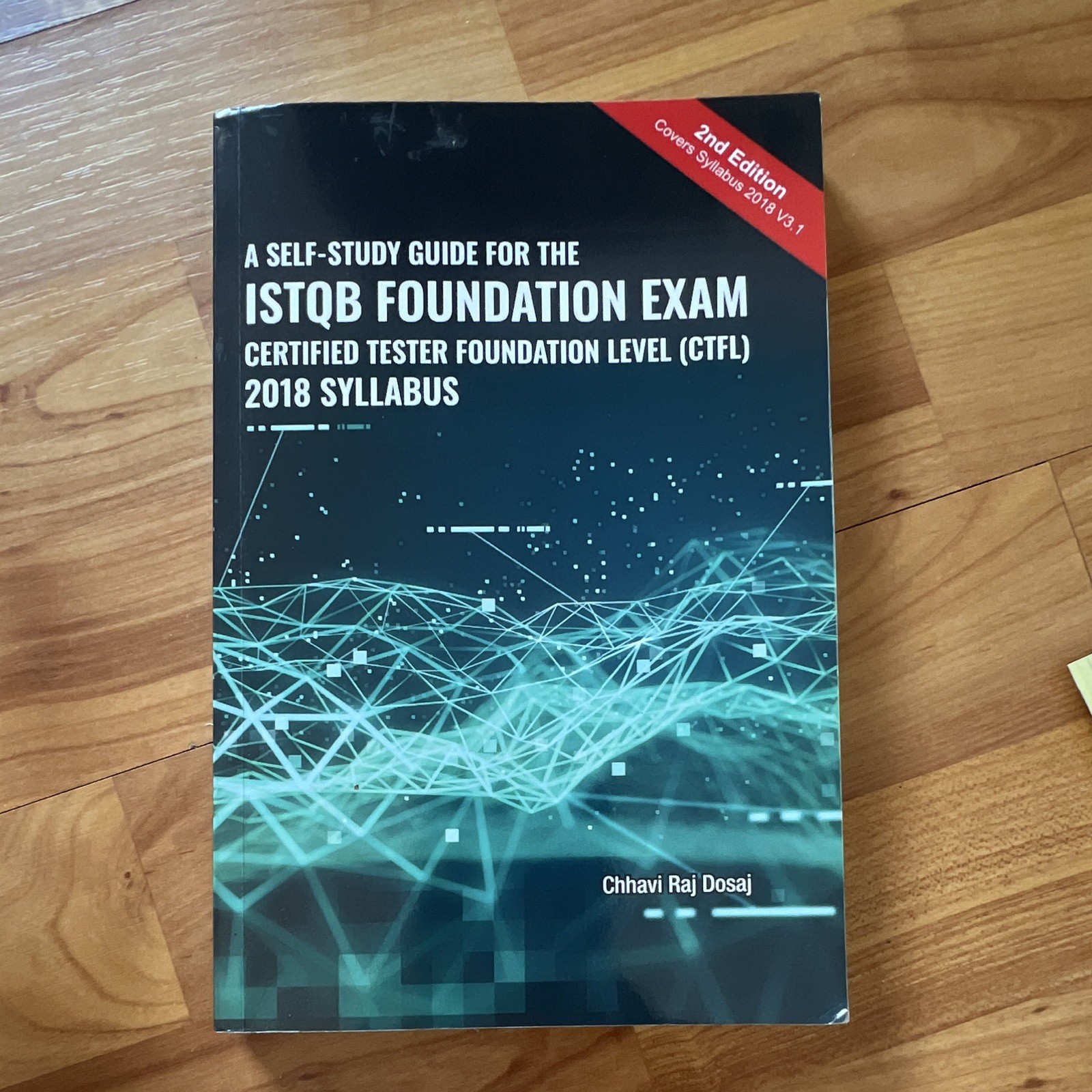ISTQB CTFL Foundation Exam Self-Study Guide 2nd Ed (2018) Chhavi Raj Dosaj
