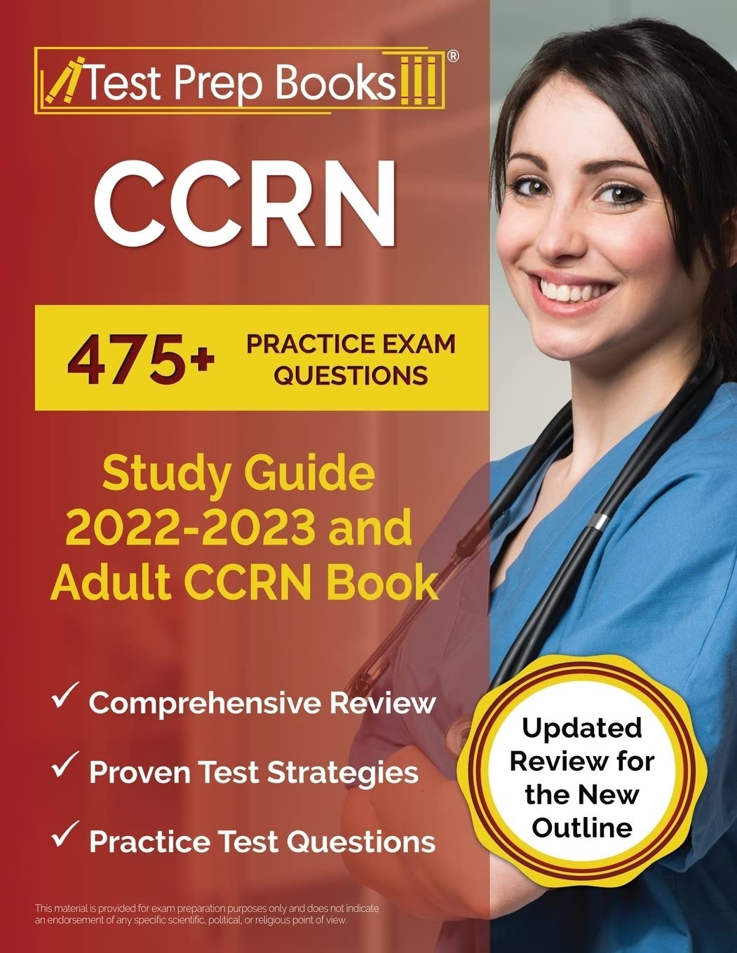 CCRN Study Guide 2022 – 2023: 475+ Practice Exam Questions and Adult CCRN Book