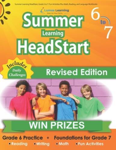 Summer Learning HeadStart, Grade 6 to 7: Fun Activities Plus Math, R – VERY GOOD