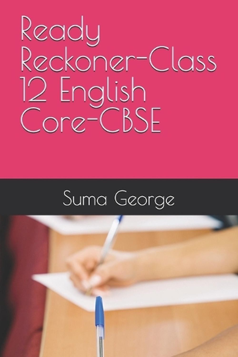Ready Reckoner-Class 12 English Core-CBSE by Suma George Paperback Book