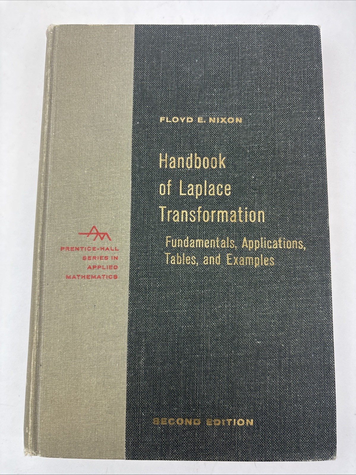 Handbook of Laplace Transformation 2nd Ed, by F. E. Nixon, Hardcover