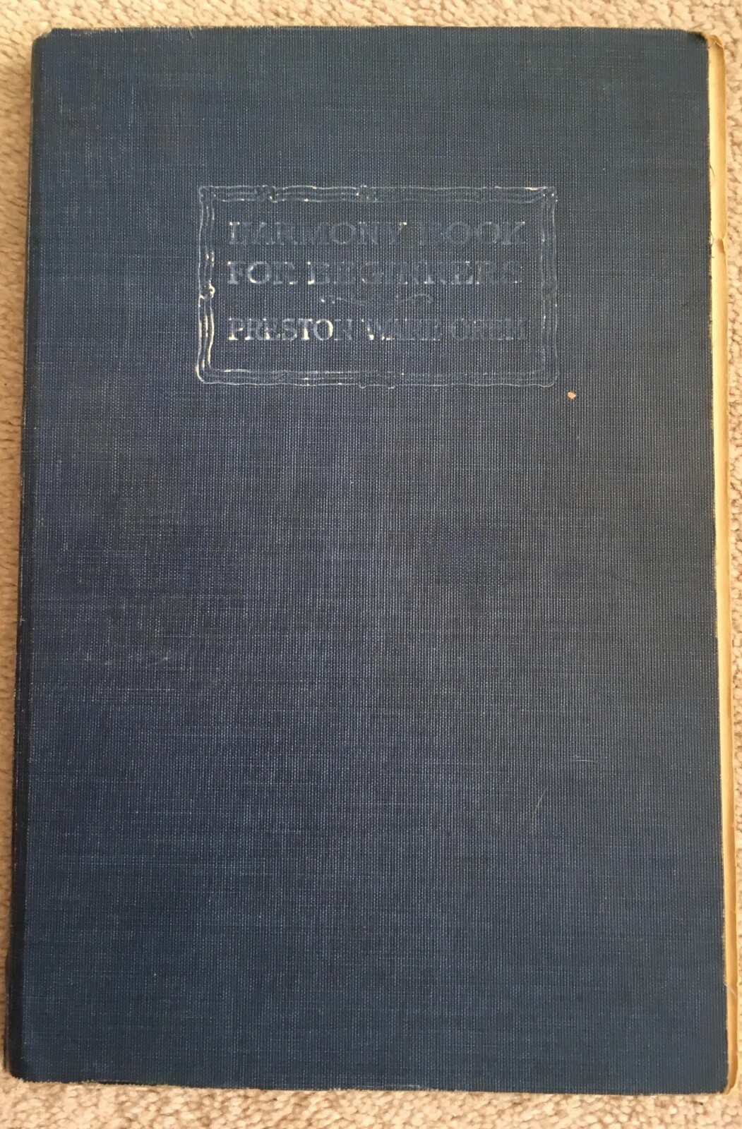 Harmony Book for Beginners by Preston Ware Orem – Theodore Presser 1916