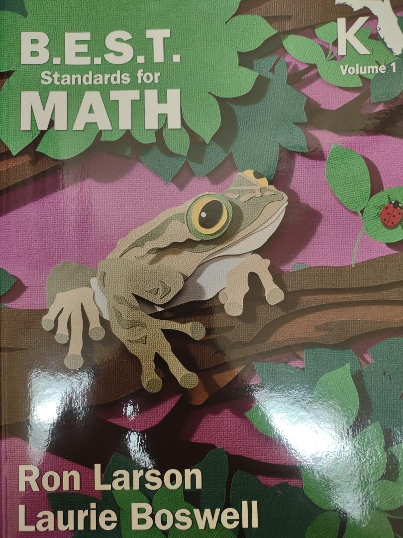 Florida B.E.S.T. Standards for Math, Volume 1, Kindergarten Textbook by Ron Lars