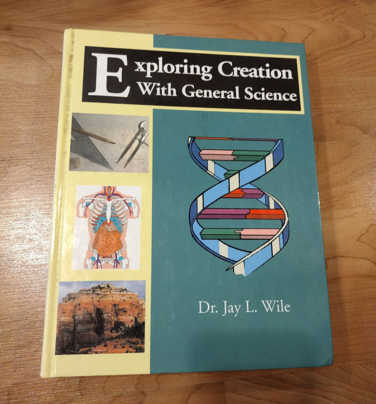 Exploring Creation With General Science by Dr. Jay L. Wile (Textbook/Hardcover,