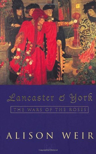 Lancaster and York By Alison Weir