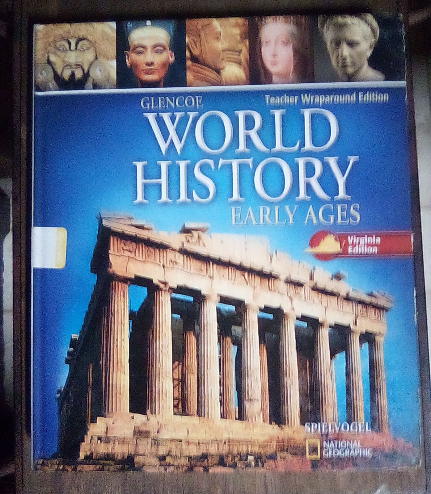 Glencoe World History Early Ages Teacher’s Wraparound Edition Spielvogel HC