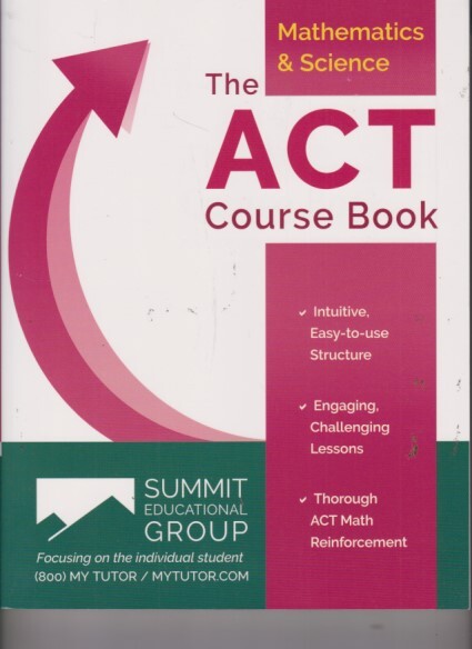 Summit Educational Group – The ACT Course Book Mathematics & Science – NEW