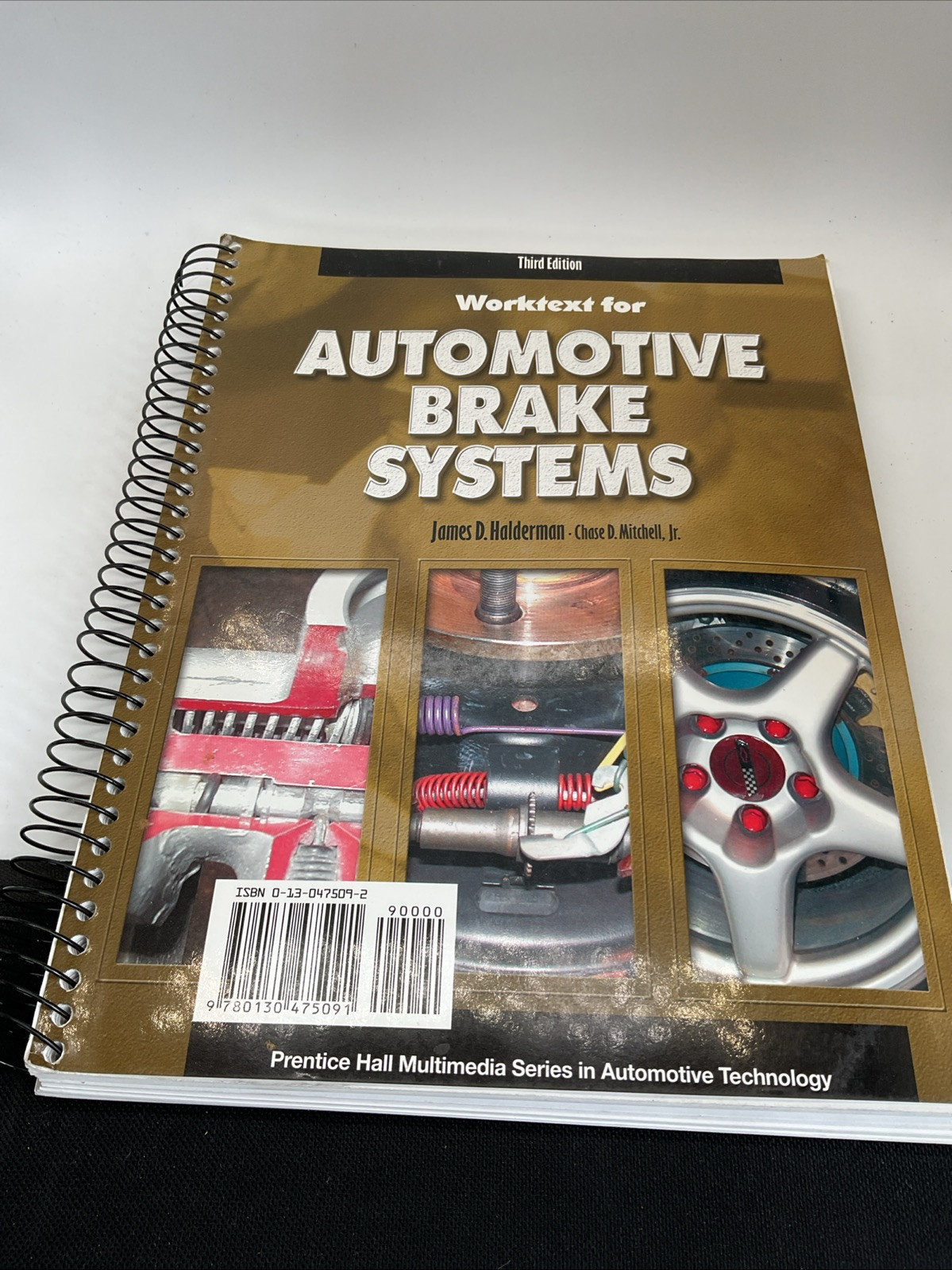 Worktext – Automotive Brake Systems – James Halderman – 2004 3rd Edition