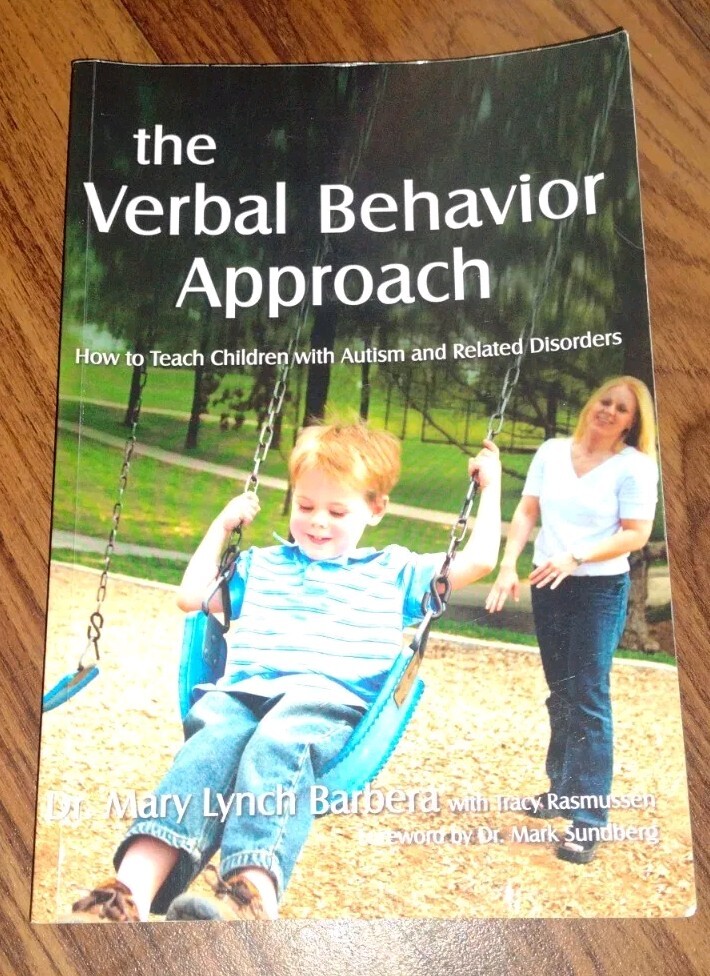The Verbal Behavior Approach: How to Teach Children with Autism and Relat – GOOD