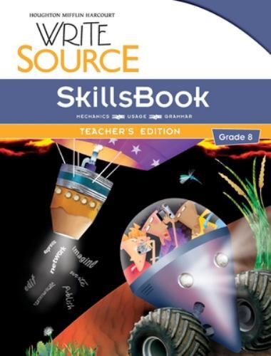 Write Source SkillsBook Teacher’s Edition Grade 8 by Houghton Mifflin Harcour…