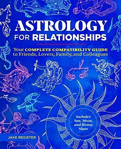 Astrology for Relationships by Jake Register