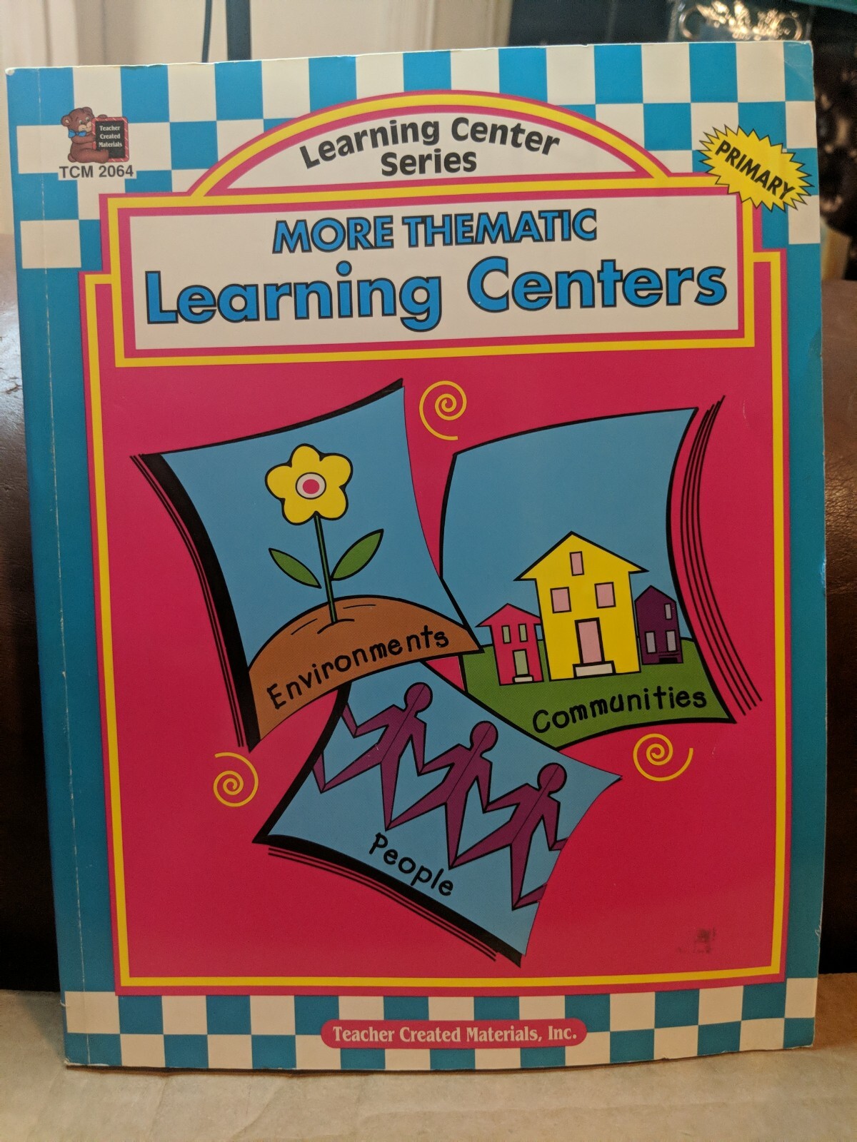 More Thematic Learning Centers, Learning Center Series, Teacher Created Material