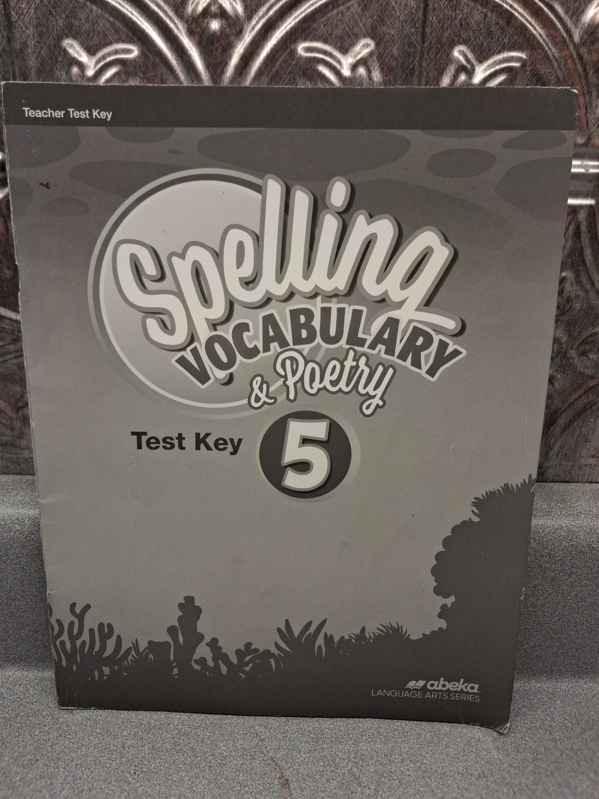 Abeka Spelling, Vocabulary, & Poetry 5 Teacher Test Key Revised 2026 ed.