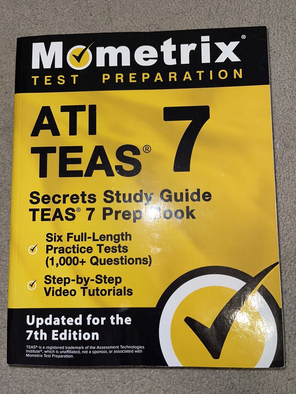 ATI TEAS Secrets Study Guide – TEAS 7 Prep Book, Six Full-Length Practice Tests
