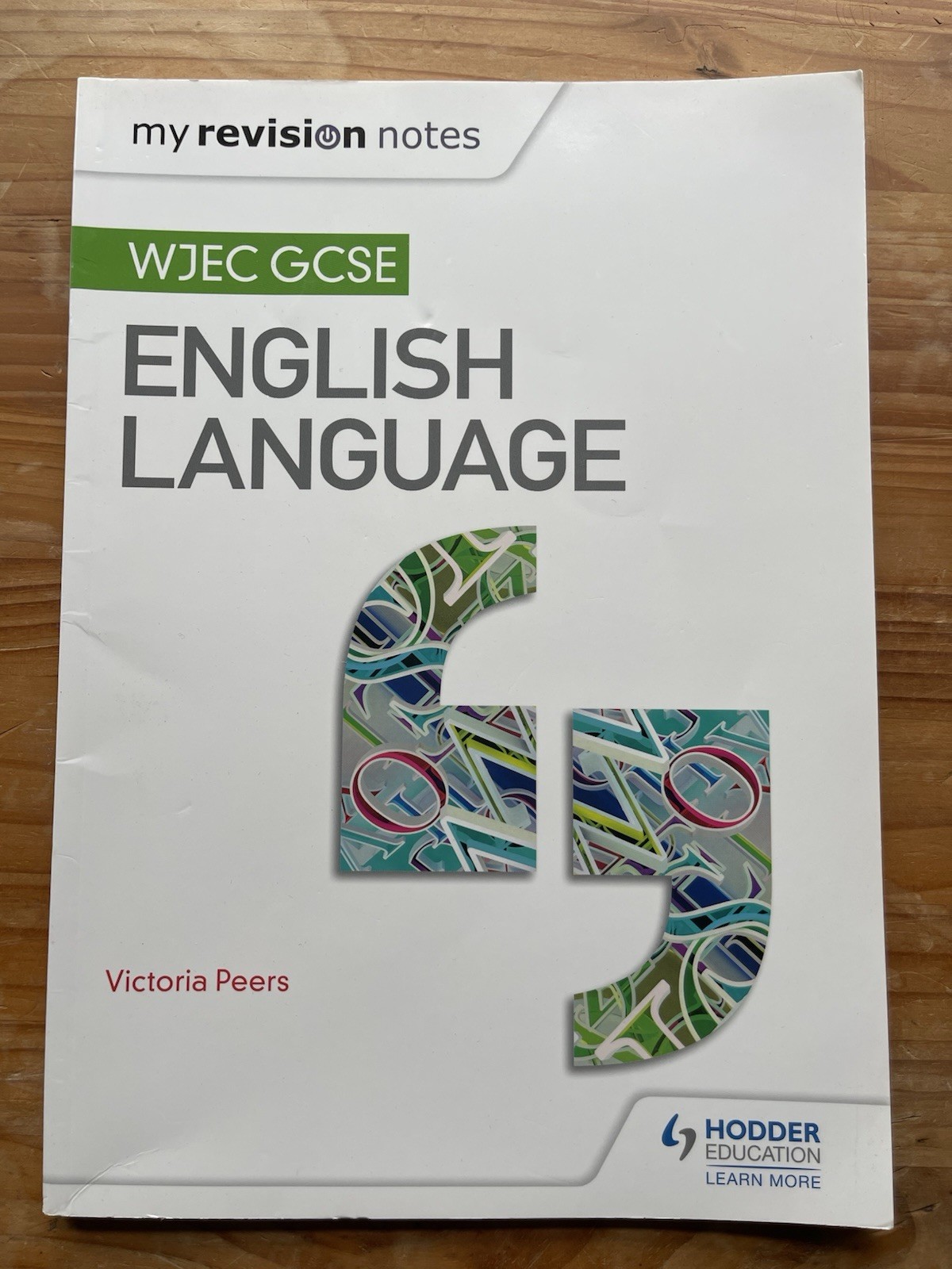 My Revision Notes: WJEC GCSE English Language by Peers, Victoria Rrp £11.98