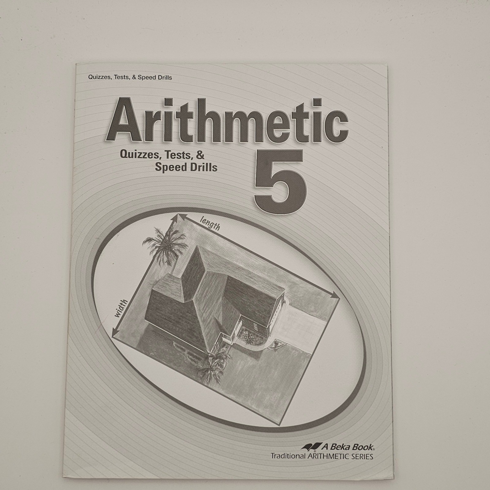 Abeka Homeschool Arithmetic 5 Quizzes Tests & Speed Drills 5th Grade Student