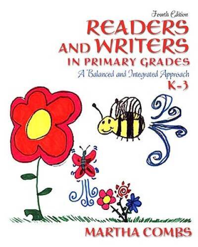 Readers and Writers in Primary Grades: A Balanced and Integrated Approach – GOOD