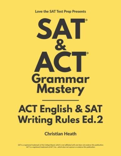 SAT ACT Grammar Mastery: ACT English SAT Writing Rules – ACCEPTABLE