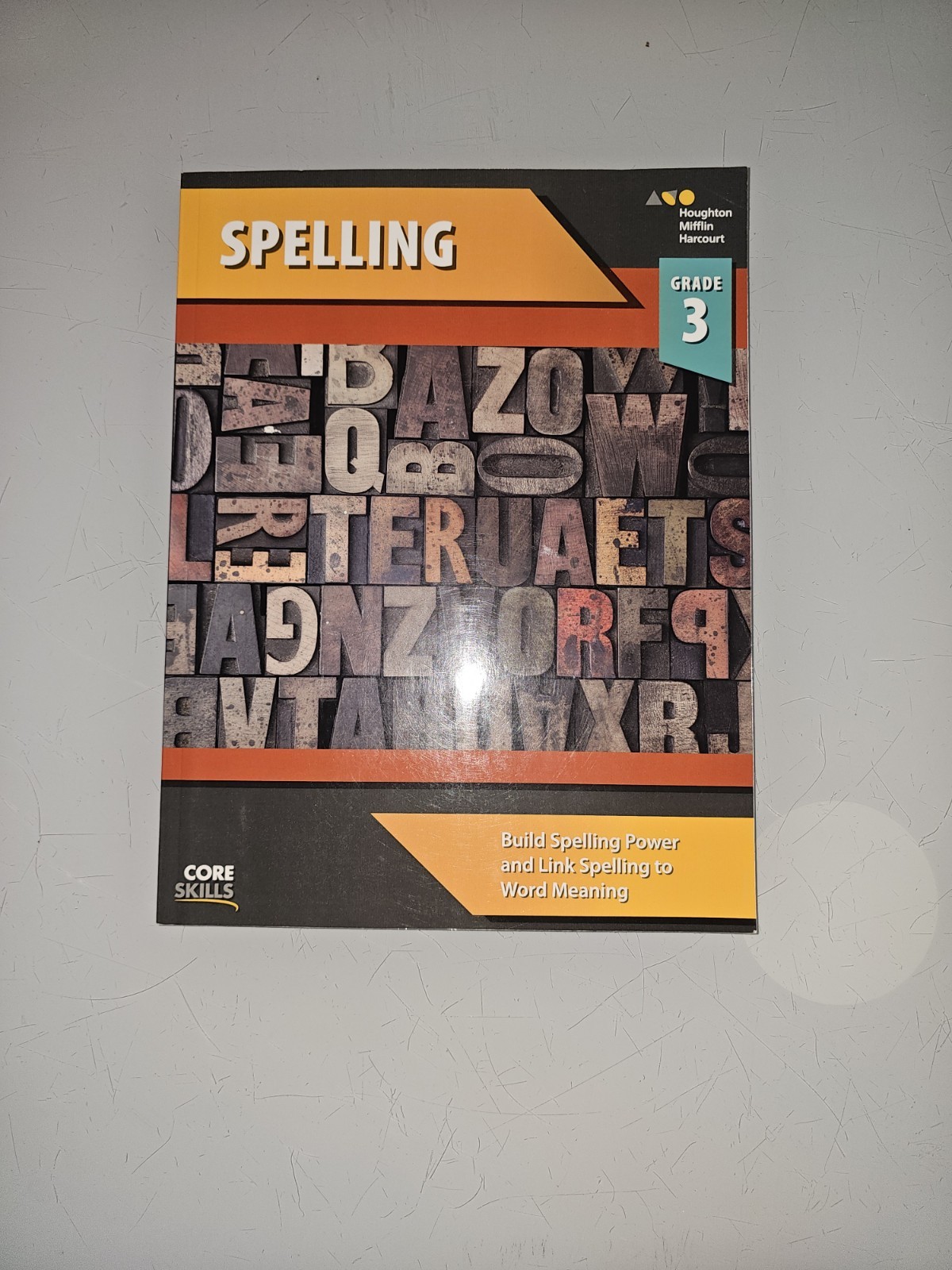Houghton Mifflin Harcourt Core Skills Spelling Grade 3 Elementary Study Guide