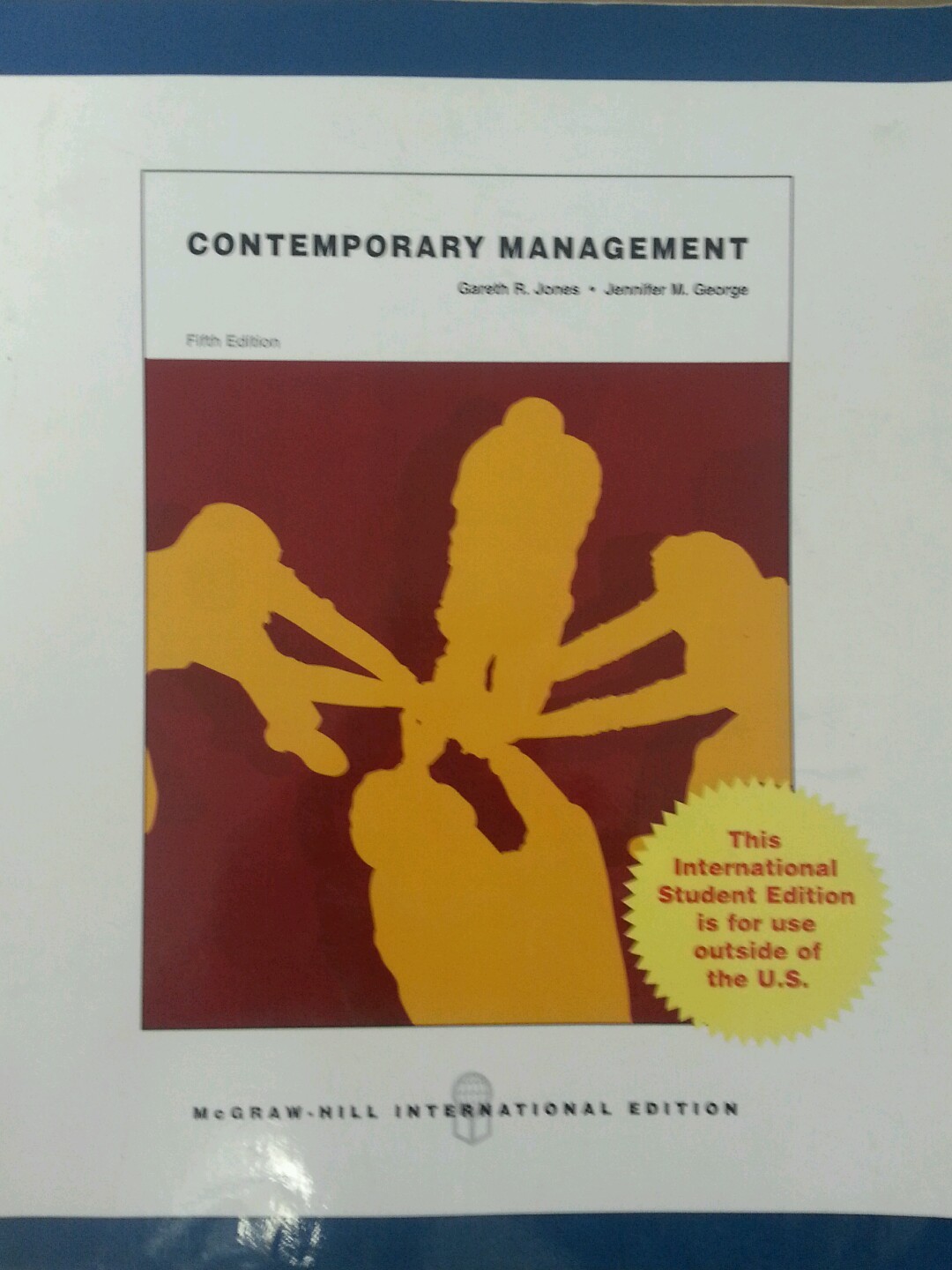 Contemporary Management Paperback – by Gareth R. Jones 5th edition