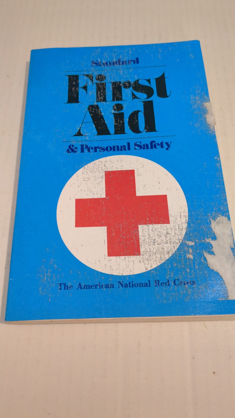 Standard First Aid and Personal Safety (1973, Paperback) American Red Cross
