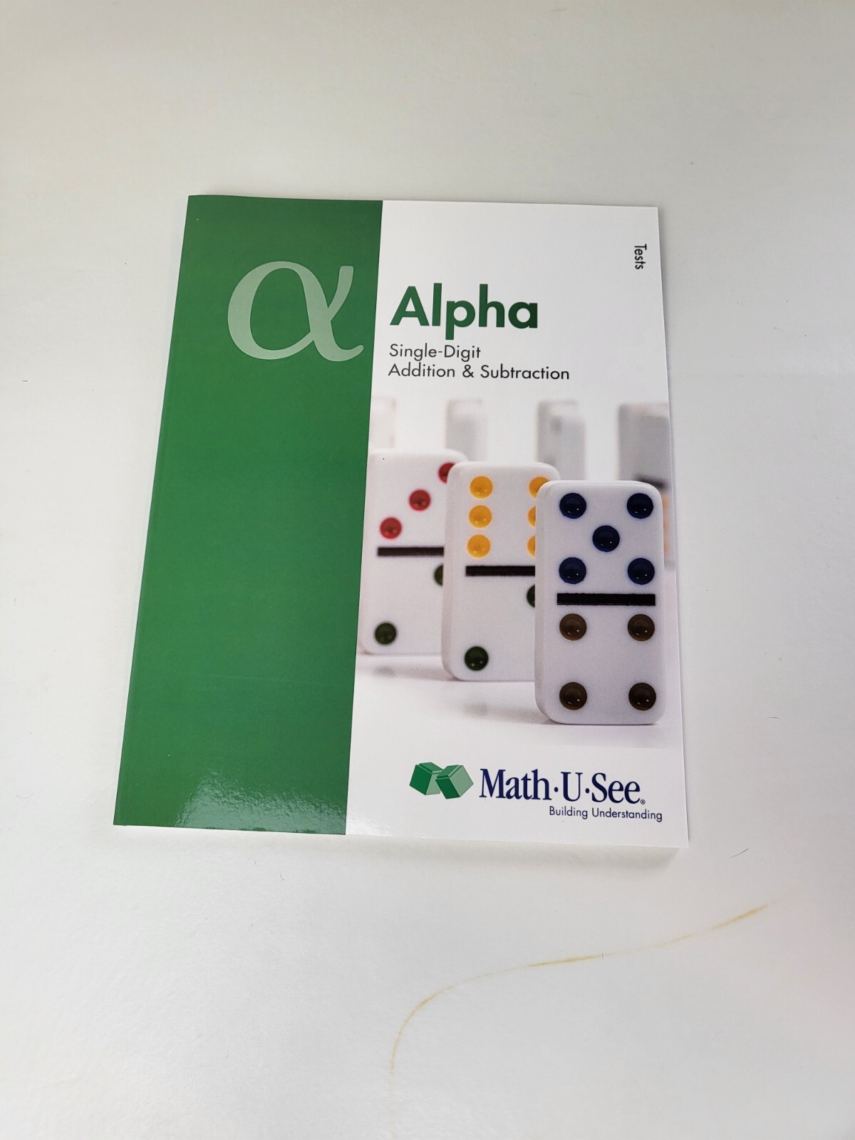 Alpha Tests : Single-Digit Addition and Subtraction by Math-U-See 2012