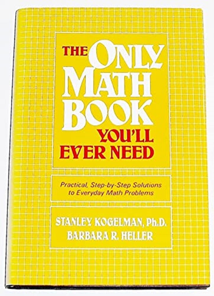 «The Only Math Book You’ll Ever Need’ by Kogelman & Keller (1986)