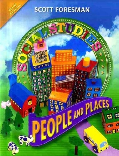SOCIAL STUDIES : PEOPLE AND PLACES By Scott Foresman – Hardcover Mint Condition