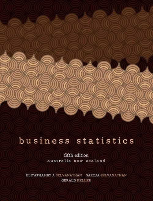 Business Statistics Complete Australia NZ Edition 5th Selvanathan Paperback 2010